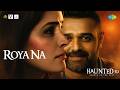 Roya Na Haunted 3D Echoes Of The Past Puneet Dixit Vikram Bhatt Mimoh Chetna Releasing 12 June
