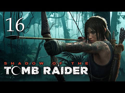 ZAGRAJMY W SHADOW OF THE TOMB RAIDER 1080p (PC) #16 - GROBOWIEC SAN CORDOBA