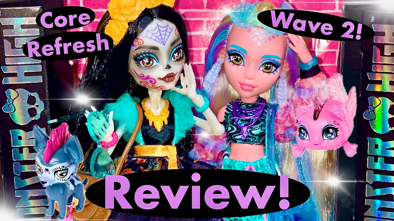 Monster High G3 CORE REFRESH WAVE 2 Skelita Calaveras & Lagoona Blue IN DEPTH UNBOXING Review!!🦋🫧🍵