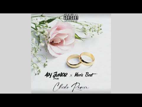 Ady Junior x Moris Beat - Chido Remix