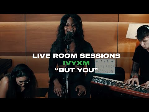 Live Room Sessions: IVYxM - But You