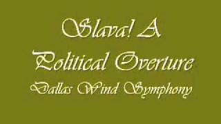 Slava! A Political Overture. Dallas Wind Symphony.