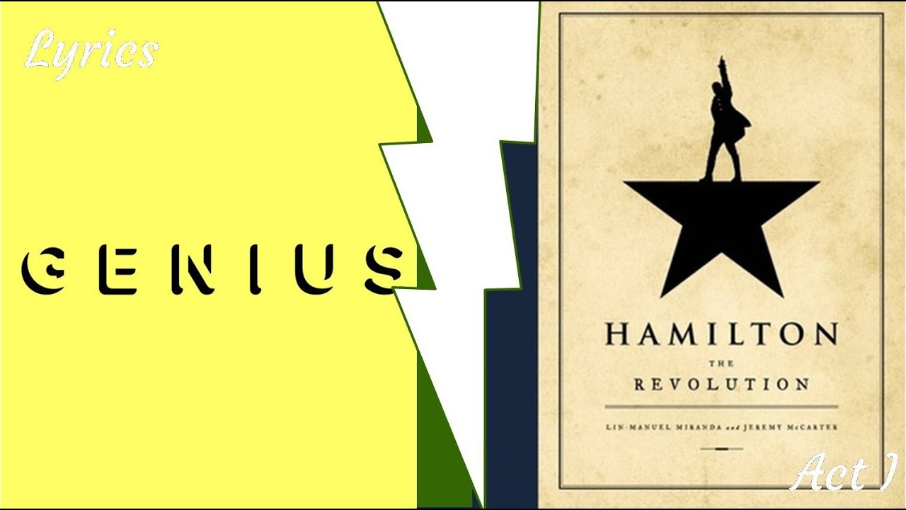 Hamilton Songs: Genius Lyrics vs  The Revolution (Act I)