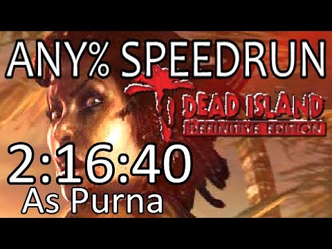 Dead Island: DE Speedrun - Any% Purna - WR! (2:16:40)