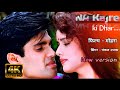 Na Kajre Ki Dhar 4K Song Mohra Suniel Shetty Pankaj Udhas Sadhana Sargam Poonam Jhawer