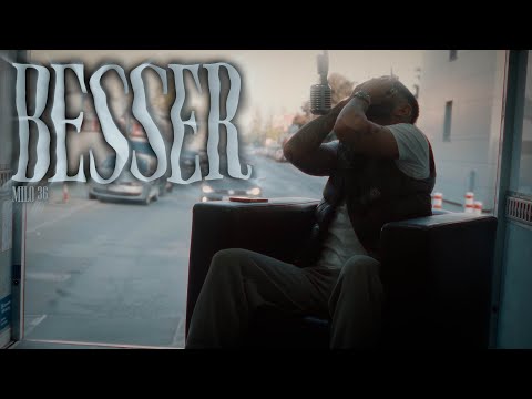 MILO36 - BESSER ( ProdBy. Be-Twiin )