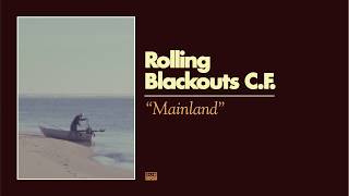 Rolling Blackouts Coastal Fever - Mainland