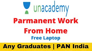 Unacademy Latest job Update|| 𝐖𝐨𝐫𝐤 𝐟𝐫𝐨𝐦 𝐡𝐨𝐦𝐞 ||𝐉𝐨𝐛𝐬 𝐟𝐨𝐫 𝐟𝐫𝐞𝐬𝐡𝐞𝐫𝐬 || Laptop by Company Benifits||