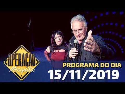 Operação Mesquita 15/11/2019 - Terça Insana