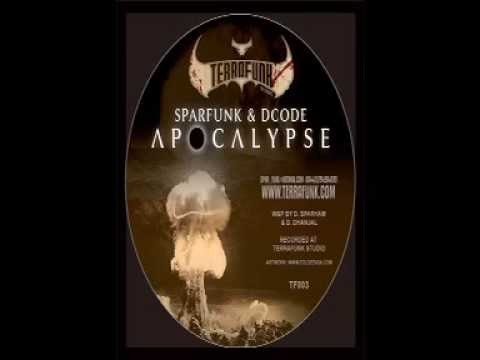 Sparfunk & D-Code - Apocalypse