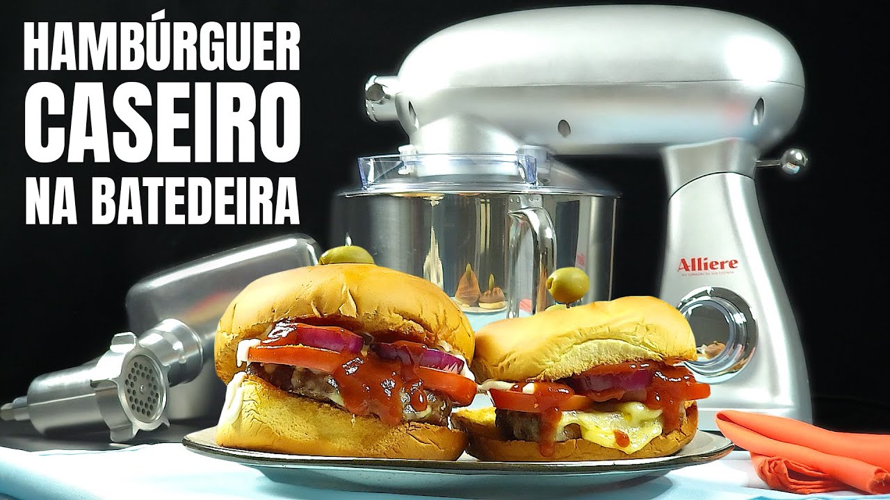 Como Fazer Hambúrguer Caseiro Artesanal com a Batedeira Planetária Alliere Usando o Acessório Moedor