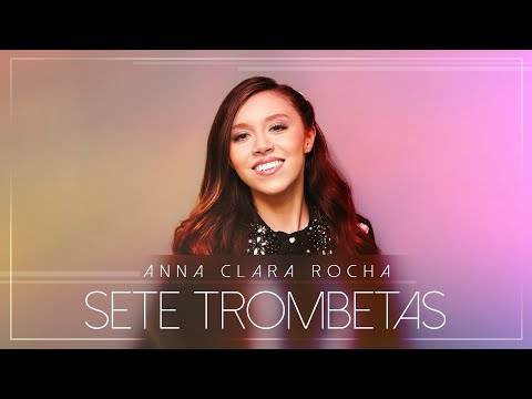 Anna Clara Rocha | SETE TROMBETAS (Ao Vivo) #MKNetwork