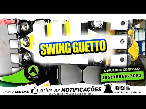 SELEÇÃO SWINGUEIRA 2020 -  SWING GUETTO - PRA PAREDÃO