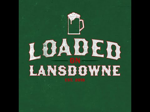 Loaded on Lansdowne Episode 88