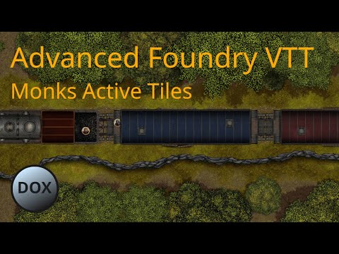 Advanced Foundry VTT - Monk's Active Tiles