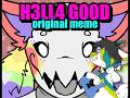 H3LL4 G00D Original Meme New OCs 30fps