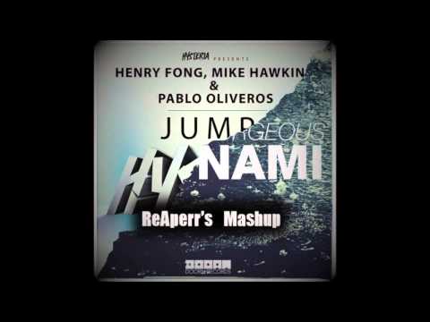DVBBS & Borgeous VS Henry Fong, Mike Hawkins & Pablo Oliveros - TSUNAMI JUMP ! (ReAperr Mashup)