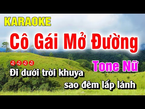 Karaoke Cô Gái Mở Đường Tone Nữ Nhạc Sống Beat Hay | Hoàng Luân
