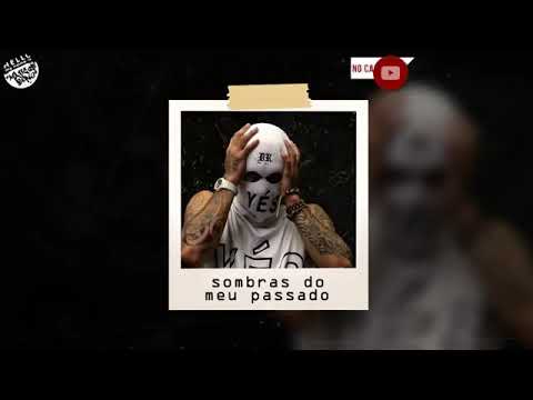 Sombras do meu passado -Sentimento real Tribo Da Periferia 🔥