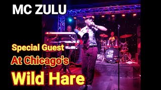 MC ZULU - Special Guest @ Wild Hare Chicago