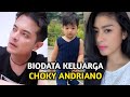 BIODATA KELUARGA CHOKY ANDRIANO I Pemain FTV Genta Buana Indosiar