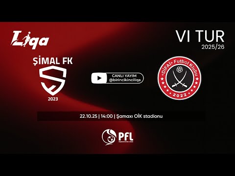 I Liqa 2025/2026 mövsümü VI tur “Şimal” – “Difai”