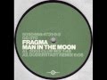 Fragma - Man In The Moon (2003 Club Mix) [Gang Go Music 2003]