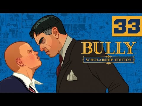 Bully: Scholarship Edition - Let's Play - Part 33 - [Chapter 5] - "Story Ending" | DanQ8000
