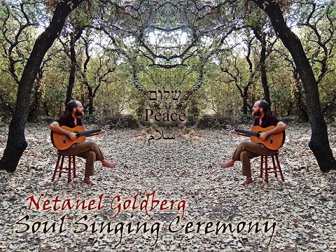 Netanel Goldberg - Soul Singing Ceremony 27.11.20