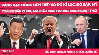 Vàng bạc đồng liên tiếp xô đổ kỉ lục, đô sập, Mỹ toang! Bần cùng, Anh cầu cạnh Trung! Iran nghẹt thở