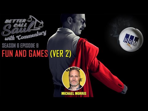 Better Call Saul With Commentary Season 6 Episode 9 - Fun and Games (Ver 2) | w/Michael Morris