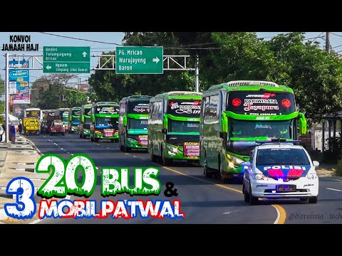 KONVOI 20 BUS JAMAAH HAJI KABUPATEN KEDIRI (Pandawa 87, Pratama Putra dan Barokah Jaya)