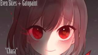 Chara - Evan Coles ft. GatoPaint