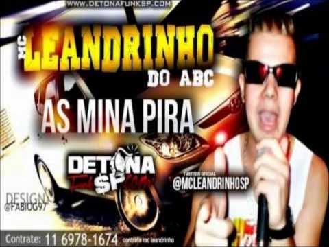MC LEANDRINHO DO A.B.C - AS MINA PIRA (( DJ DIGO PROD )) CD STUDIO DOS BRUTOS