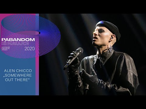 Alen Chicco – „Somewhere Out There“ | Pabandom iš naujo! 2020