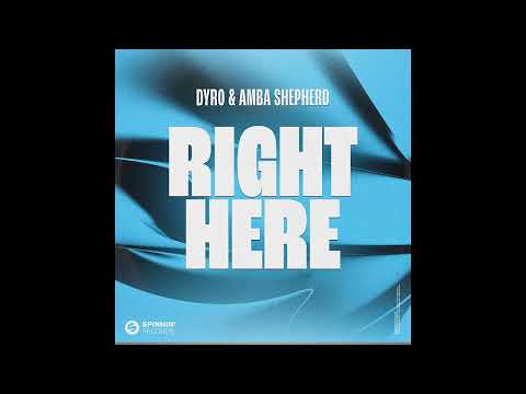 Dyro & Amba Shepherd - Right Here (Extended Mix)
