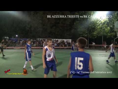 1°/2°Q BK AZZURRA TRIESTE vs BK CASTELFRANCO 14/07/2017 - 14° Torneo dell'Adriatico 2017