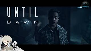 #3【UNTIL DAWN】 『内容知ってたら全員生存いけるっしょ！』 悲劇の予兆か？