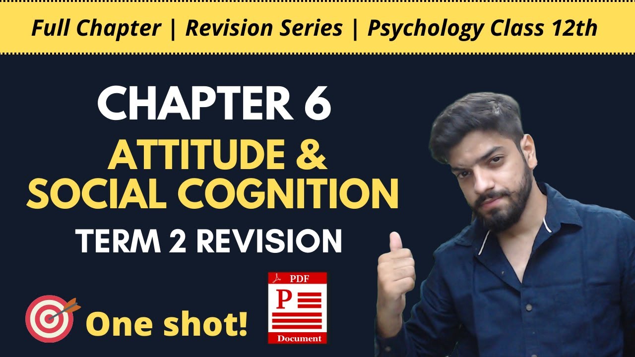 Watch video Chapter 6 : Attitude & Social cognition | Psychology Class 12th | Full chapter | Psych Shots | NCERT Now Chapter 6 : Attitude & Social cognition | Psychology Class 12th | Full chapter | Psych Shots | NCERT