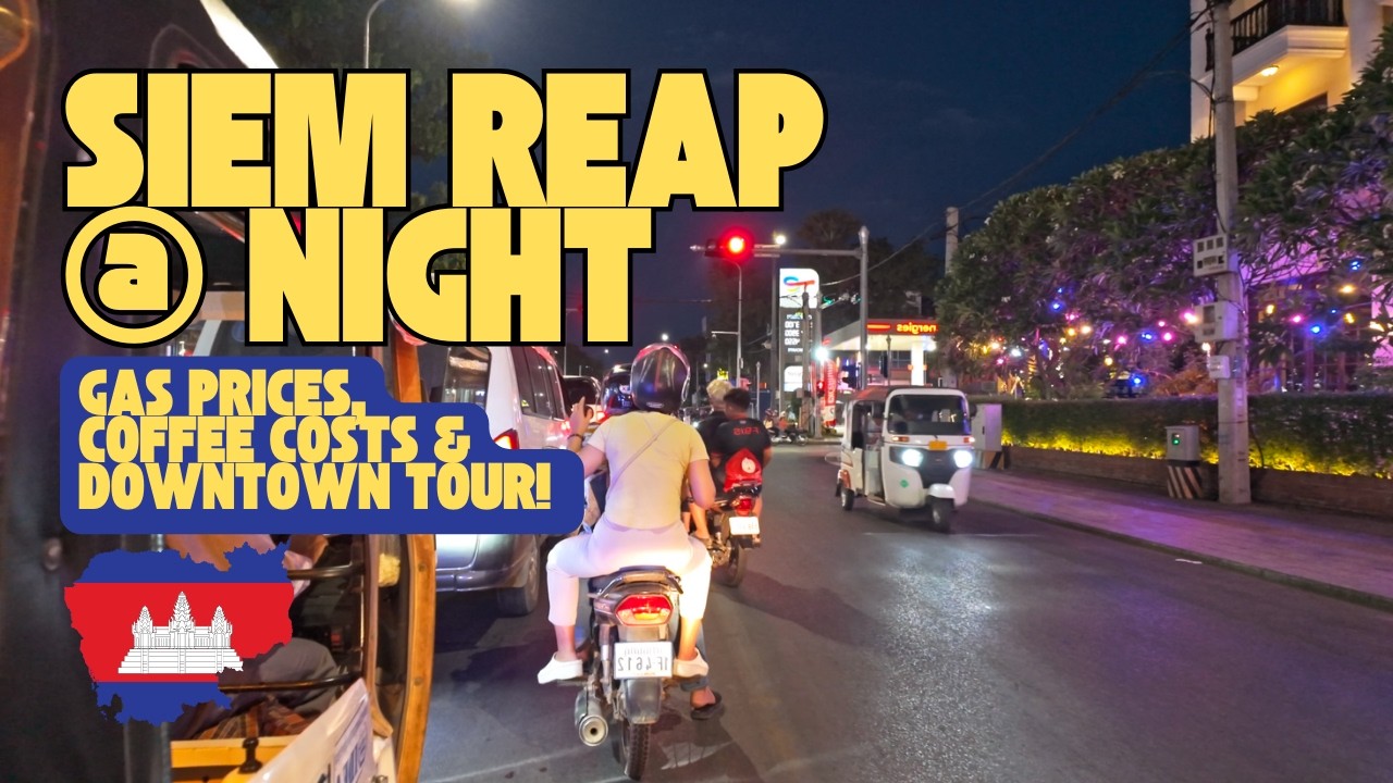 🚗 Exploring Siem Reap at Night: Gas Prices, Coffee Costs &amp; Downtown Tour! 🌙 🇰🇭