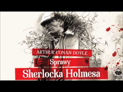 Słuchaj za darmo - Sprawy Sherlocka Holmesa | audiobook