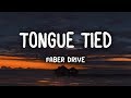 Faber Drive - Tongue Tied (Lyrics)