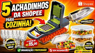 5 ACHADINHOS DA SHOPEE Que Vão TRANSFORMAR Sua COZINHA | Produtos Úteis e Baratos Que Valem a Pena!