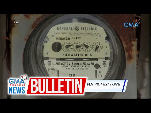 MERALCO, may taas-singil na P0.4621/kWh ngayong mayo GMA Integrated News Bulletin