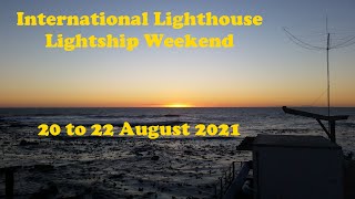 International Lighthouse Lightship Weekend 2021 - 