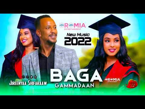 Jireenyaa Shifaraaw |BAGA GAMMADAAN| Oromo Music HD 2022