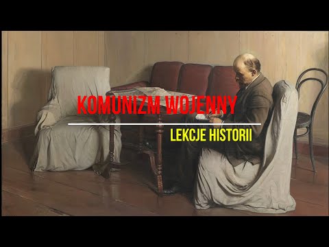 Komunizm wojenny (Rosja Lenina 2/4)