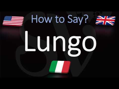 How to Pronounce Lungo? (COFFEE) How to say 'Long' in Italian?