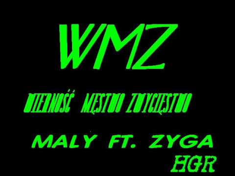 WMZ (Mały ft. Zyga) - Wierność Męstwo Zwycięstwo