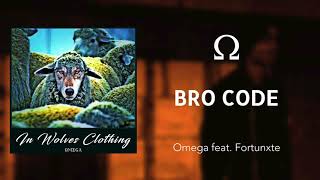 Omega - Bro Code (feat. Fortunxte)